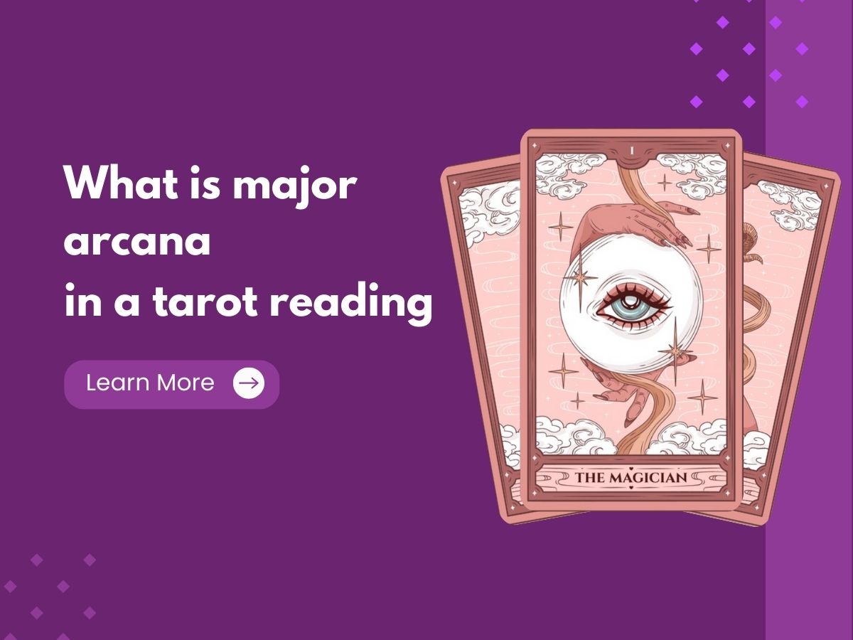 What is the meaning of major arcana in a tarot reading?